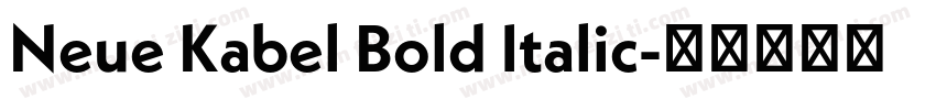 Neue Kabel Bold Italic字体转换